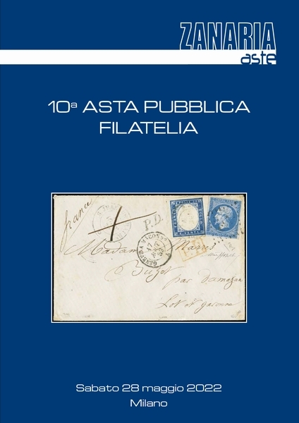 10a Asta Pubblica - Filatelia - 28 maggio 2022 / Asta 10